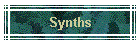 Synths