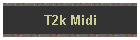 T2k Midi